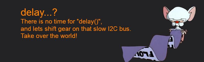 Featured image of post I²C and the "no-delay() approach"